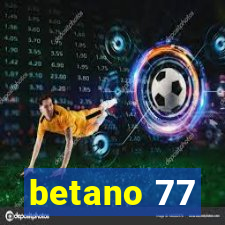 betano 77